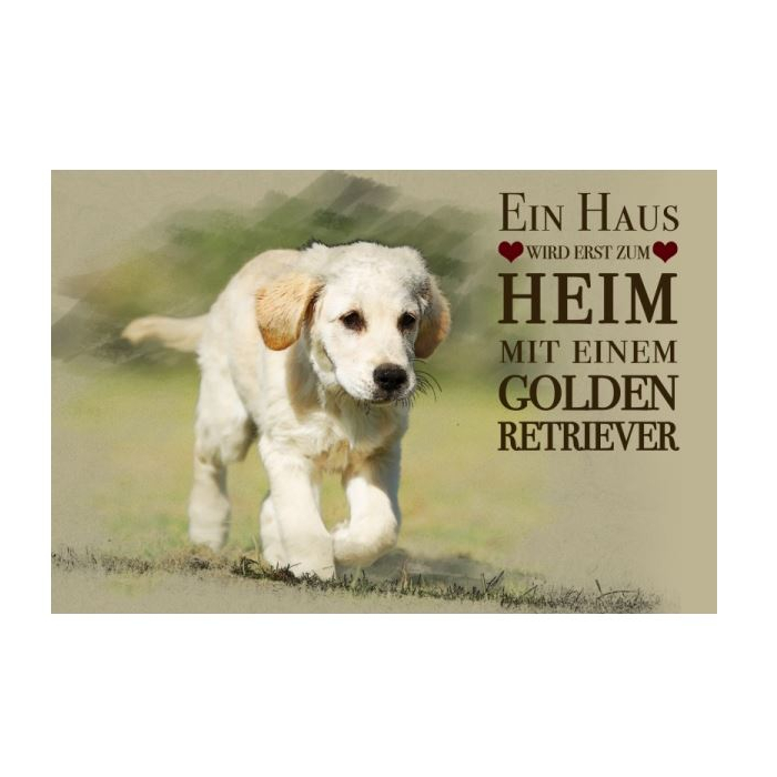 Dekoschild Golden Retriever "Ein Haus..." - 30x20cm