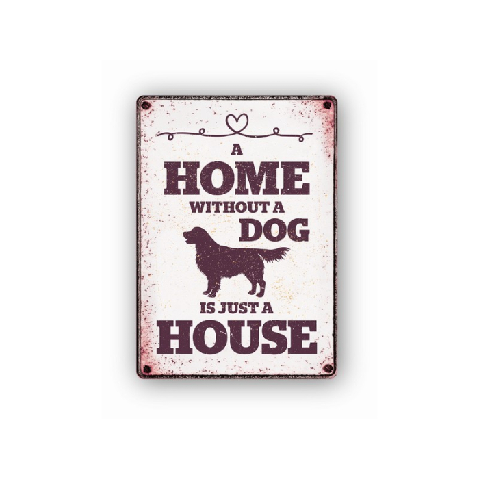 Plentygifts Panneau décoratif "A Home without a Dog...", 21x15cm