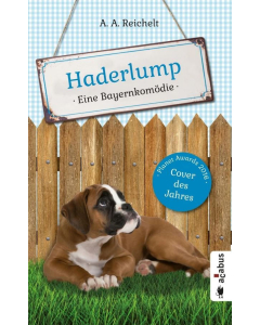 "Haderlump" - eine Krimikomödie von A.A. Reichelt